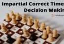 Impartial Correct Timely Decision Making- Techniques for Correct decision making-Annie Duke